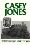 Casey Jones The True Story Of John Luthe