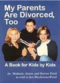 My Parents Are Divorced Too