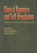 Clinical Hypnosis & Self Regulation Cognitive Behavioral Perspectives