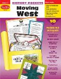 History Pockets: Moving West, Grade 4 - 6 Teacher Resource