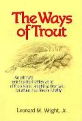 Ways Of Trout When Trout Feed & Why