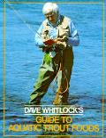 Dave Whitlocks Guide To Aquatic Trout Foods