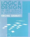 Logic & Design In Art Science & Mathematics