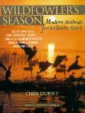 Wildfowlers Season Modern Methods For A