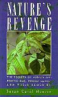 Natures Revenge The Secrets of Poison Ivy Poison Oak Poison Sumac & Their Remedies