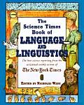 The Science Times Book of Language and Linguistics