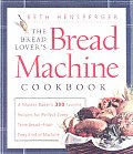 Bread Lovers Bread Machine Cookbook