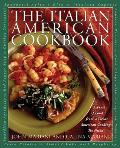 Italian American Cookbook A Feast of Food from a Great American Cooking Tradition