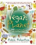 Vegan Planet 400 Irresistible Recipes with Fantastic Flavors from Home & Around the World