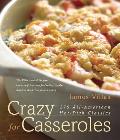 Crazy for Casseroles 275 All American Hot Dish Classics