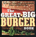Great Big Burger Book 100 New & Classi