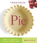 Pie 300 Tried & True Recipes for Delicious Homemade Pie