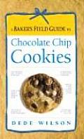 Bakers Field Guide to Chocolate Chip Cookies