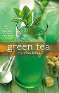 Green Tea 50 Hot Drinks Cool Quenchers & Sweet & Savory Treats
