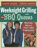 Weeknight Grilling with the BBQ Queens Making Meals Fast & Fabulous