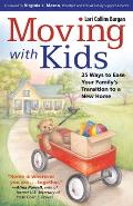 Moving with Kids 25 Ways to Ease Your Familys Transition to a New Home