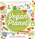 Vegan Planet Revised Edition 425 Irresistible Recipes with Fantastic Flavors from Home & Around the World