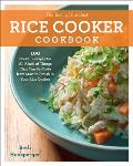 Best of the Best Rice Cooker Cookbook 100 No Fail Recipes for All Kinds of Things That Can Be Made from Start to Finish in Your Rice Cooker