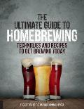 Ultimate Guide to Homebrewing Techniques & Recipes to Get Brewing Today