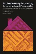 Inclusionary Housing in International Perspective: Affordable Housing, Social Inclusion, and Land Value Recapture