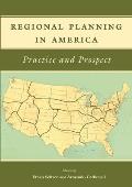 Regional Planning In America Practice & Prospect