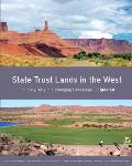 State Trust Lands in the West: Fiduciary Duty in a Changing Landscape