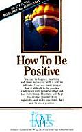 How To Be Positive