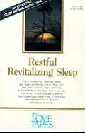 Restful Revitalizing Sleep: Enjoy Wonderful, Peaceful Sleep, and Wake Up Feeling Better That Ever