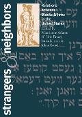 Strangers and Neighbors: Relations Between Blacks and Jews in the United States