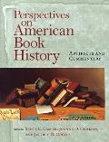 Perspectives on American Book History Artifacts & Commentary With CD ROM Image Archive