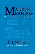 Making Meaning: Printers of the Mind and Other Essays