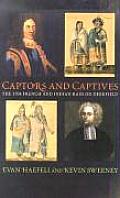 Captors & Captives The 1704 French & Indian Raid on Deerfield