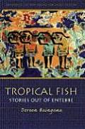 Tropical Fish Stories Out Of Entebbe