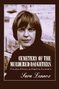 Cemetery of the Murdered Daughters Feminism History & Ingeborg Bachmann