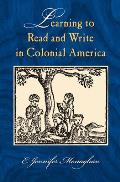 Learning To Read & Write In Colonial America