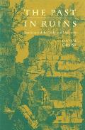 The Past in Ruins: Tradition and the Critique of Modernity