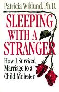 Sleeping With A Stranger How I Survived