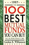 100 Best Mutual Funds You Can Buy 1997