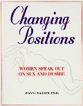 Changing Positions Women Speak Out On S