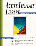 Active Template Library A Developers 1st Edition