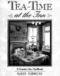 Tea Time At The Inn A Country Inn Cookbook