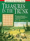Treasures In The Trunk Quilts Of The Oregon Trail - Signed Edition
