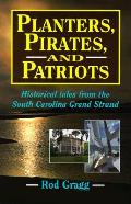 Planters Pirates & Patriots Historical