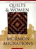 Quilts & Women Of The Mormon Migrations
