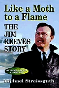 Like A Moth To A Flame The Jim Reeves