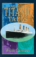 Treasury Of Titanic Tales