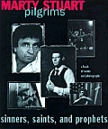 Pilgrims Sinners Saints & Prophets