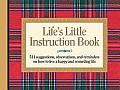 Lifes Little Instruction Book 511 Suggestions Observations & Reminders on How to Live a Happy & Rewarding Life