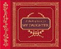 Book Of Love For My Daughter