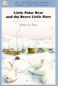 Little Polar Bear & The Brave Little Har
